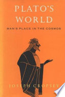 Plato's world : man's place in the cosmos /