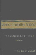 America's forgotten pandemic : the influenza of 1918 /