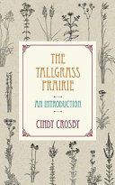The tallgrass prairie : an introduction /