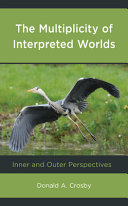 The multiplicity of interpreted worlds : inner and outer perspectives /