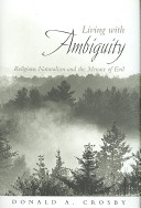 Living with ambiguity : religious naturalism and the menace of evil /