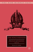 The king's bishops : the politics of patronage in England and Normandy, 1066-1216 /