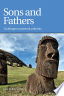 Sons and fathers : challenges to paternal authority /