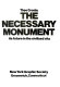 The necessary monument ; its future in the civilized city.