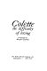 Colette--the difficulty of loving : a biography /