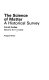 The science of matter: a historical survey ; selected readings /