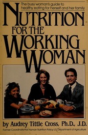 Nutrition for the working woman /