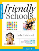 Friendly schools plus teacher resource : early childhood (ages 4-6) /