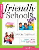 Friendly schools plus teacher resource : middle childhood (ages 8-10) /