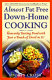 Almost fat-free down-home cooking : heavenly tasting food with just a touch of devil in it /