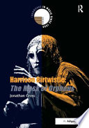 Harrison Birtwistle : The Mask of Orpheus /