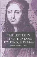 The letter in Flora Tristan's politics, 1835-1844 /