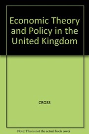 Economic theory and policy in the UK : an outline and assessment of the controversies /