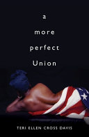 A more perfect Union /