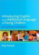 Introducing English as an additional language to young children : a practical handbook /