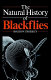 The natural history of blackflies /