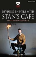 Devising theatre with Stan's Cafe /