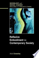 Reflexive embodiment in contemporary society /