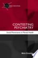 Contesting psychiatry : social movements in mental health /