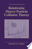 Relativistic Heavy-Particle Collision Theory /