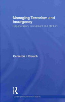 Managing terrorism and insurgency : regeneration, recruitment and attrition /