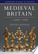 Medieval Britain, c. 1000-1500 /