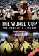 The World Cup : the complete history /