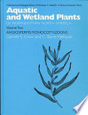 Aquatic and wetland plants of northeastern North America : a revised and enlarged edition of Norman C. Fassett's A manual of aquatic plants /