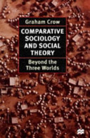 Comparative sociology and social theory : beyond the three worlds /