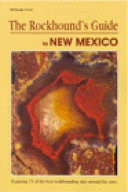 The rockhound's guide to New Mexico /