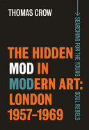 The hidden in modern art : London 1957-1969 /