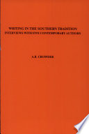 Writing in the southern tradition : interviews with five contemporary authors /