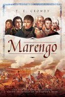 Marengo : the victory that placed the crown of France on Napoleon's head /