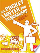 The pocket lawyer for filmmakers : a legal toolkit for independent producers /