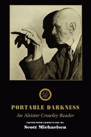 Portable darkness : an Aleister Crowley reader /
