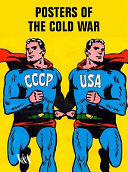 Posters of the Cold War /