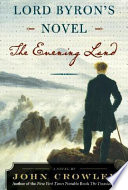 Lord Byron's novel : the evening land /