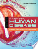 An introduction to human disease : pathology and pathophysiology correlations /