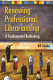 Renewing professional librarianship : a fundamental rethinking /