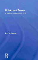 Britain and Europe : a political history since 1918 /