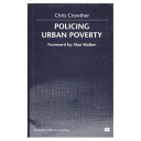 Policing urban poverty /