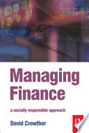 Managing finance : a socially responsible approach /