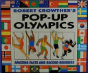 Robert Crowther's pop-up Olympics : amazing facts and record breakers.