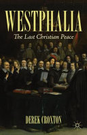 Westphalia : the last Christian peace /