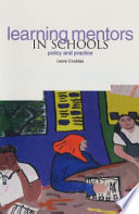 Learning mentors in schools : policy and practice /
