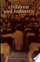 Children and industry : child health and welfare in North-west textile towns during the nineteenth century /