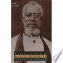 Civilization and Black progress : selected writings of Alexander Crummell on the South /