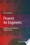 Finance for engineers : evaluation and funding of capital projects /