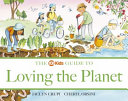 The ABC Kids guide to loving the planet /