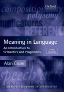 Meaning in language : an introduction to semantics and pragmatics /